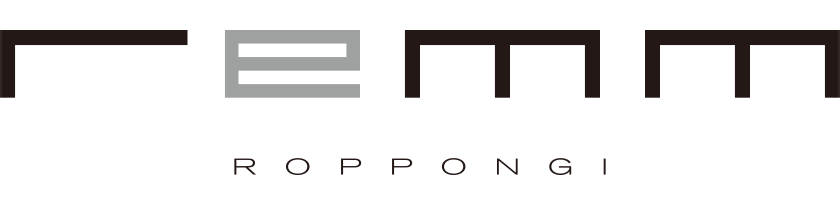 remm ROPPONGI