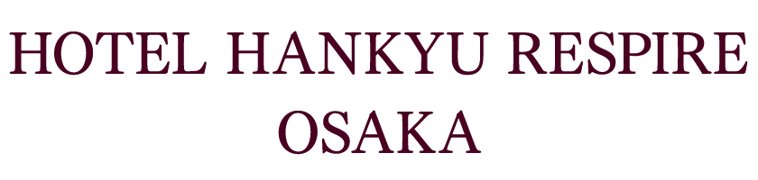Hotel Hankyu RESPIRE OSAKA