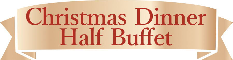 Christmas Dinner Half Buffet