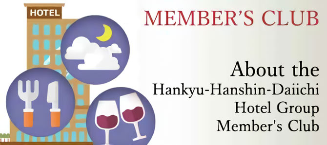 About the Hankyu-Hanshin-Daiichi Hotel Group Member